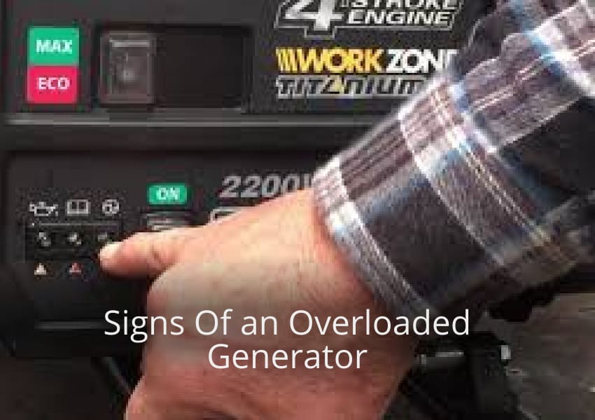 Signs Of an Overloaded Generator