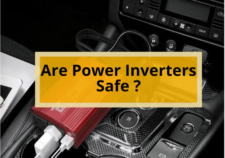 Are Power Inverters Safe ?