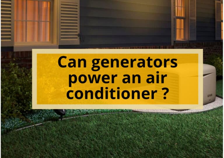 Can generators power an air conditioner ?