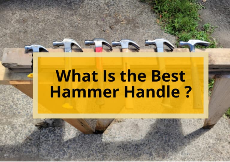 What Is the Best Hammer Handle