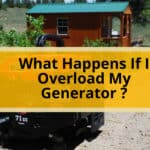 What Happens If I Overload My Generator ?